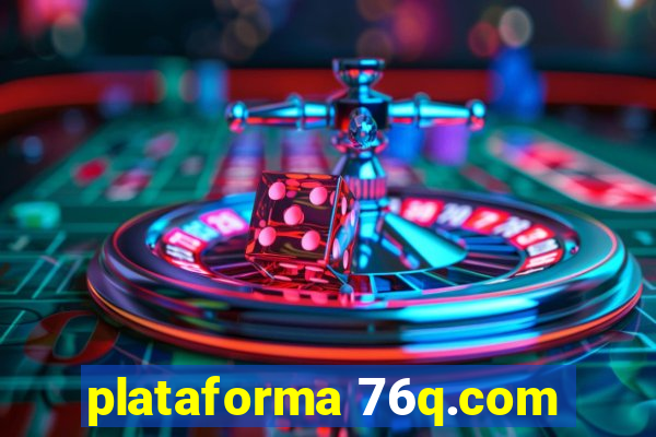 plataforma 76q.com